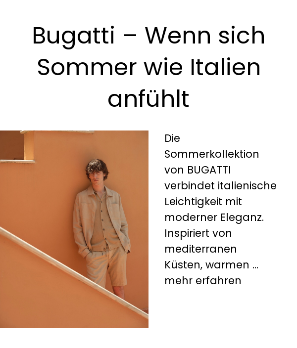 Bugatti – Wenn sich Sommer wie Italien anfühlt